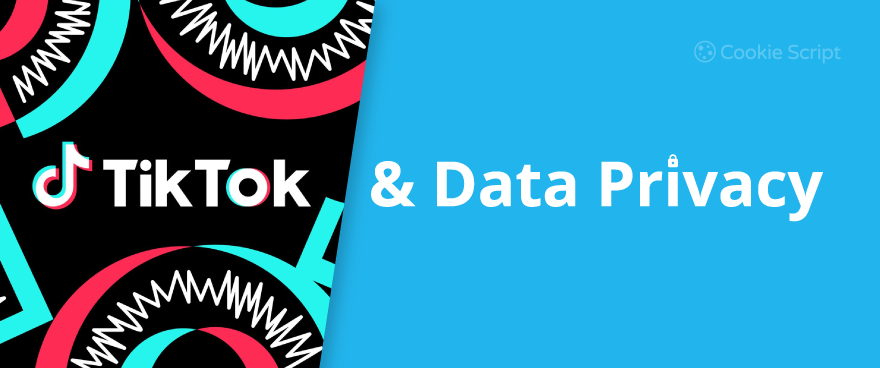 TikTok And Data Privacy
